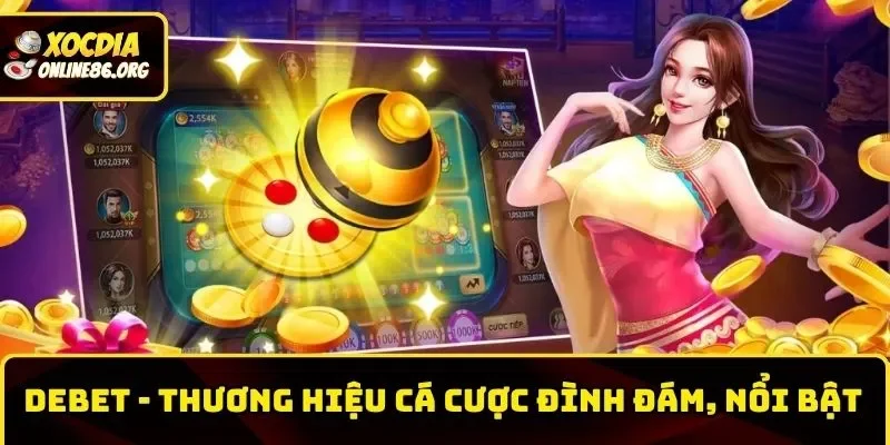 Debet – Review Thương Hiệu Game Trực Tuyến Đình Đám 2025