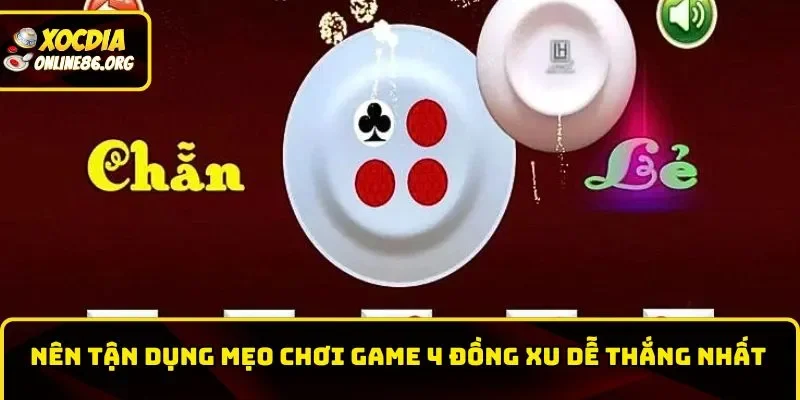 hitclub nen tan dung meo choi game 4 dong xu de thang nhat Nên tận dụng mẹo chơi game 4 đồng xu dễ thắng nhất