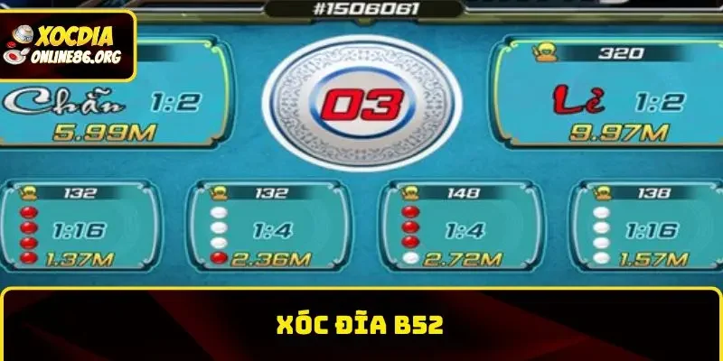 xóc đĩa B52